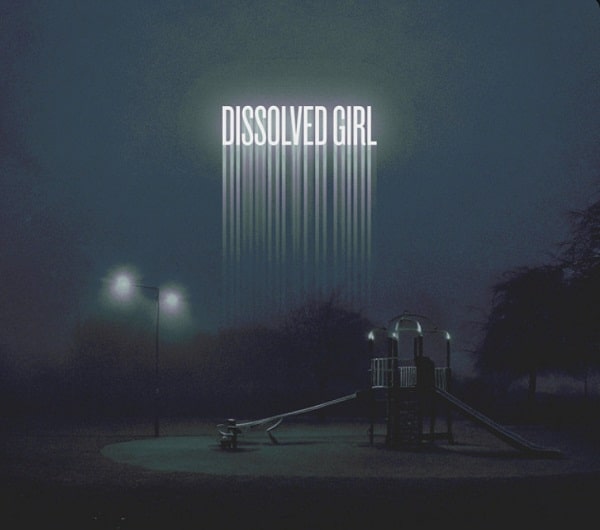 DISSOLVED GIRL